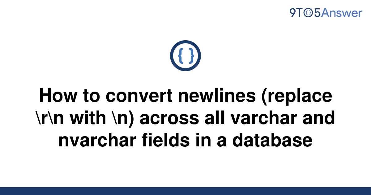 solved-how-to-convert-newlines-replace-r-n-with-n-9to5answer