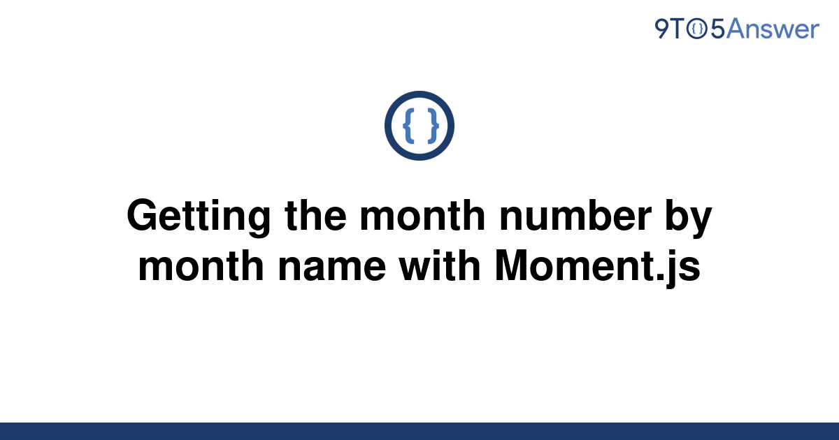 solved-getting-the-month-number-by-month-name-with-9to5answer