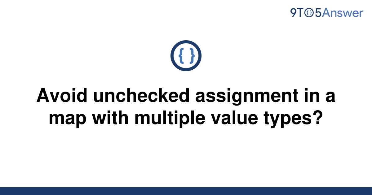 unchecked assignment to