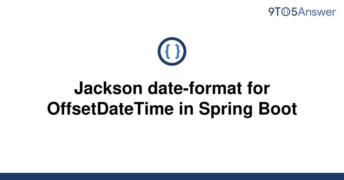 Jackson Date Time Format