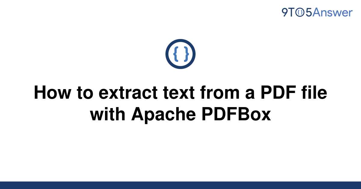 solved-how-to-extract-text-from-a-pdf-file-with-apache-9to5answer