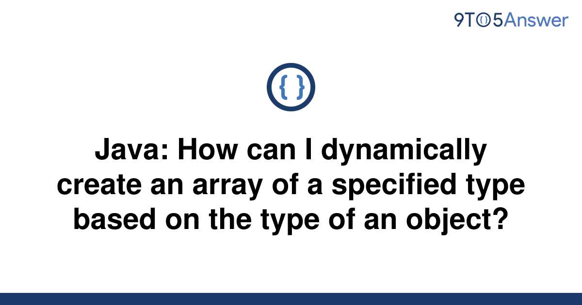 solved-java-how-can-i-dynamically-create-an-array-of-a-9to5answer