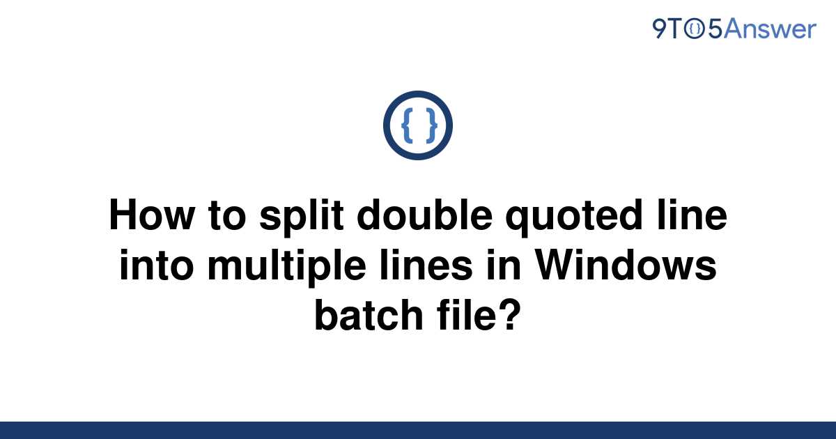 solved-how-to-split-double-quoted-line-into-multiple-9to5answer