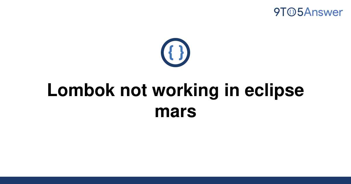 [Solved] Lombok not working in eclipse mars 9to5Answer