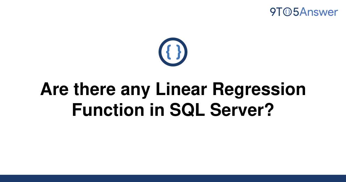 solved-are-there-any-linear-regression-function-in-sql-9to5answer