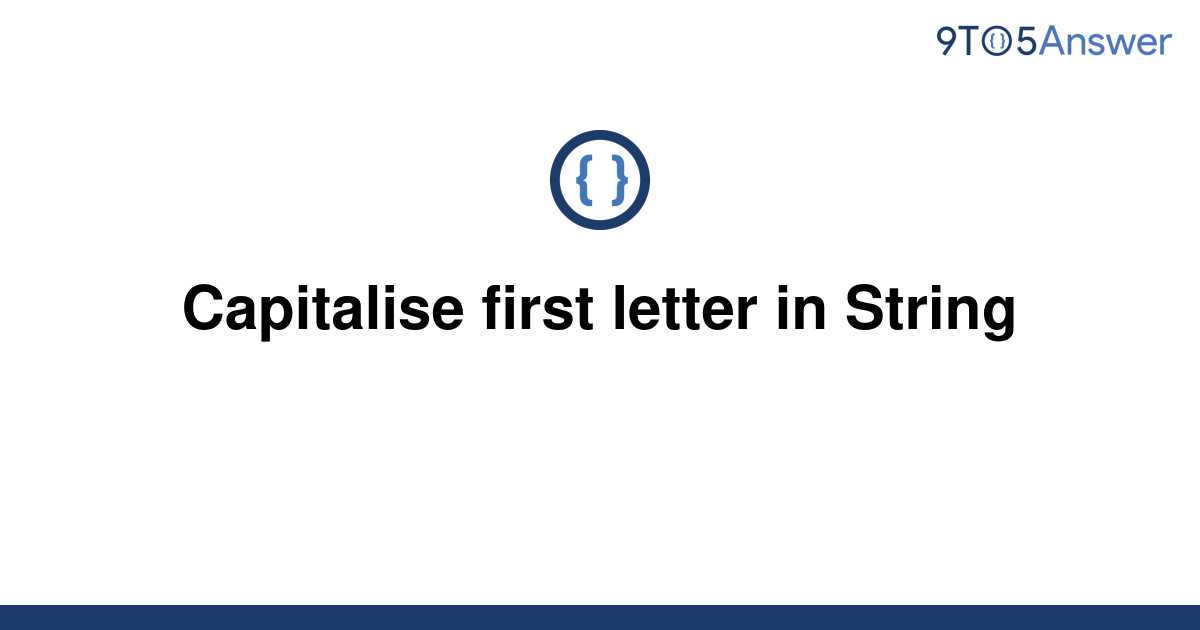 solved-capitalise-first-letter-in-string-9to5answer