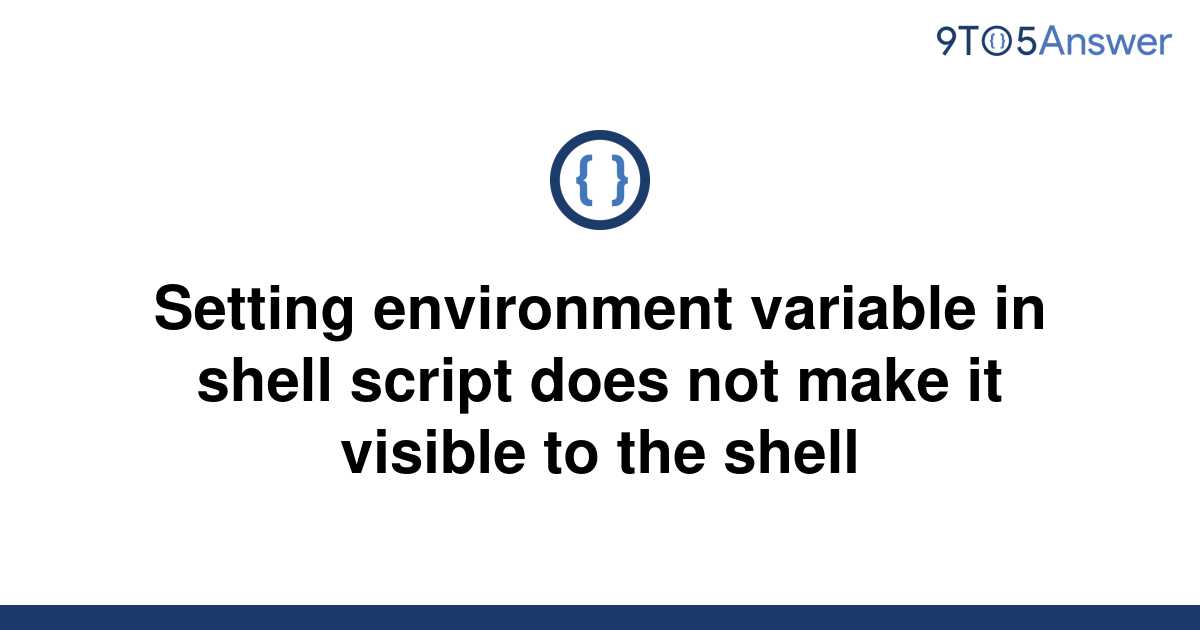 solved-setting-environment-variable-in-shell-script-9to5answer