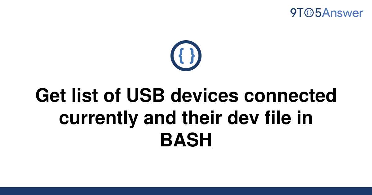 solved-get-list-of-usb-devices-connected-currently-and-9to5answer