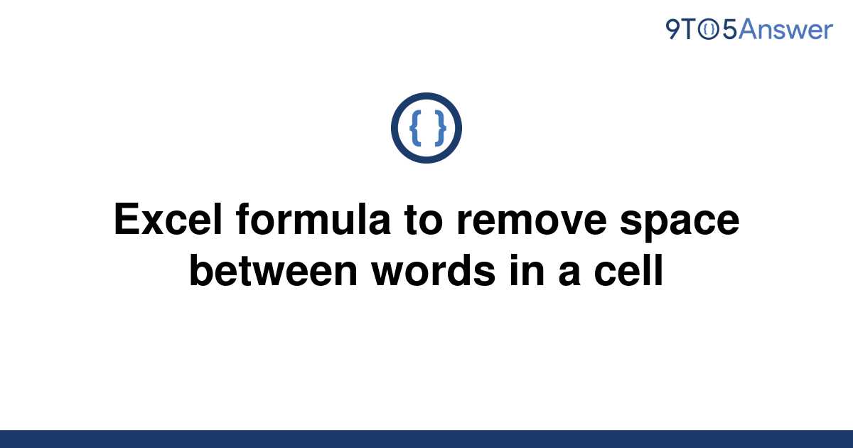 How To Remove Space Between Words In Excel With Formula