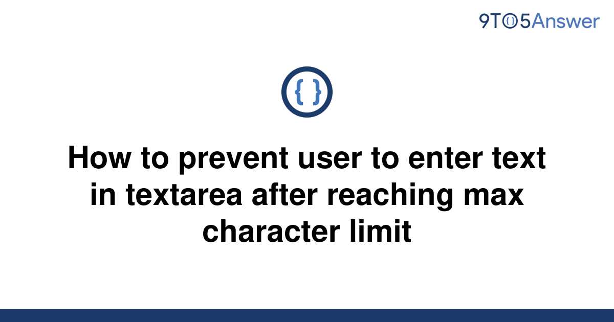 solved-how-to-prevent-user-to-enter-text-in-textarea-9to5answer