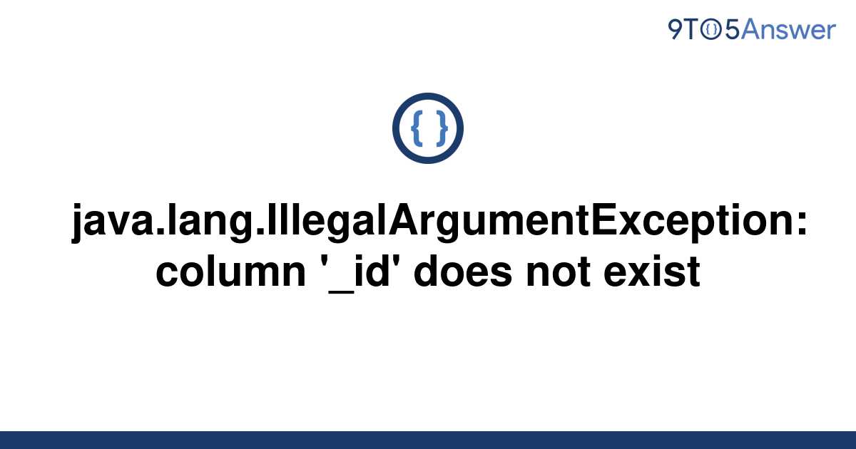 [Solved] java.lang.IllegalArgumentException column '_id' 9to5Answer