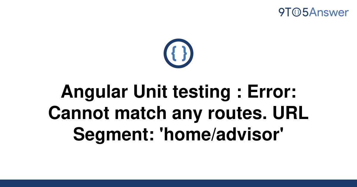 solved-angular-unit-testing-error-cannot-match-any-9to5answer