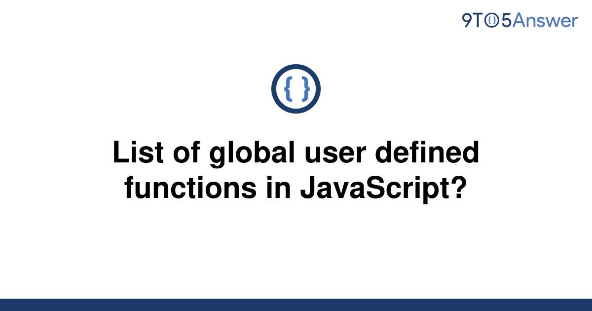 solved-list-of-global-user-defined-functions-in-9to5answer