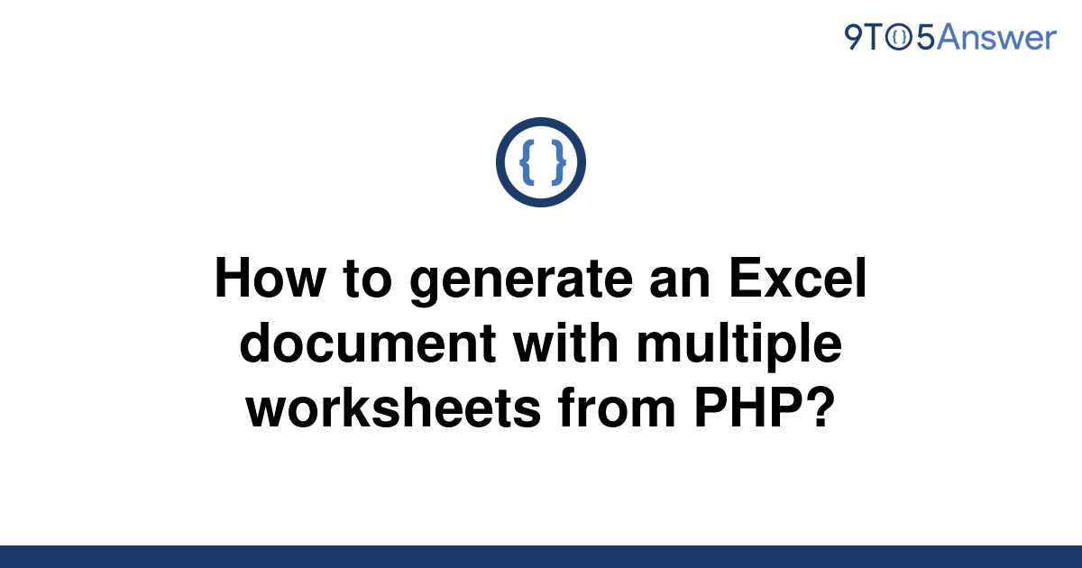 solved-how-to-generate-an-excel-document-with-multiple-9to5answer