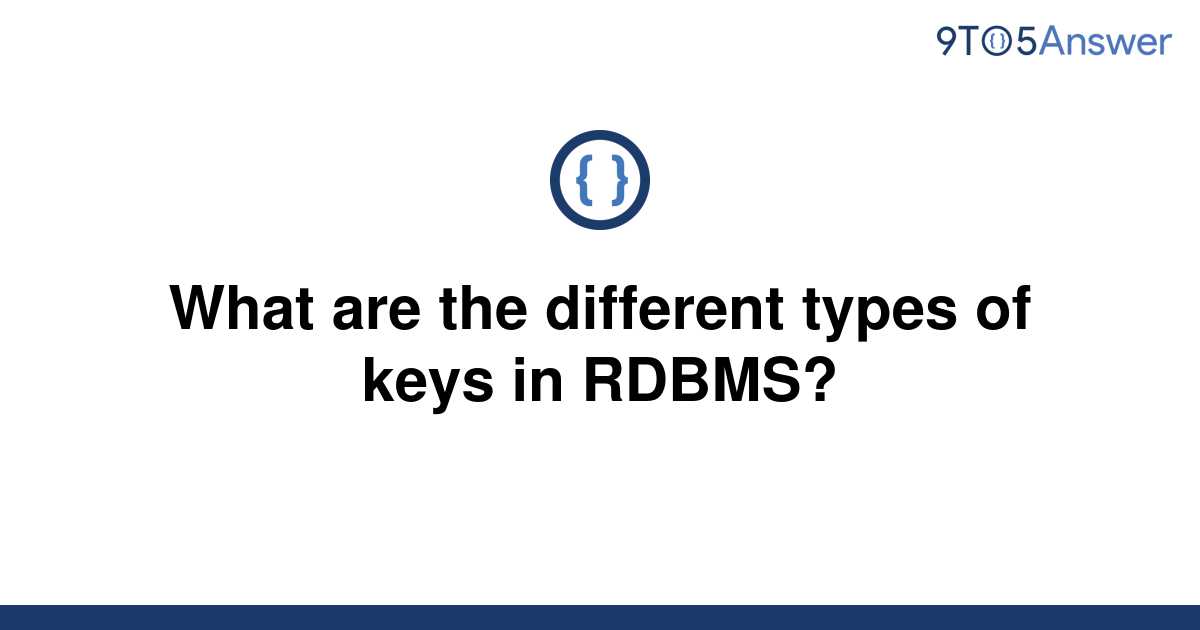 solved-what-are-the-different-types-of-keys-in-rdbms-9to5answer