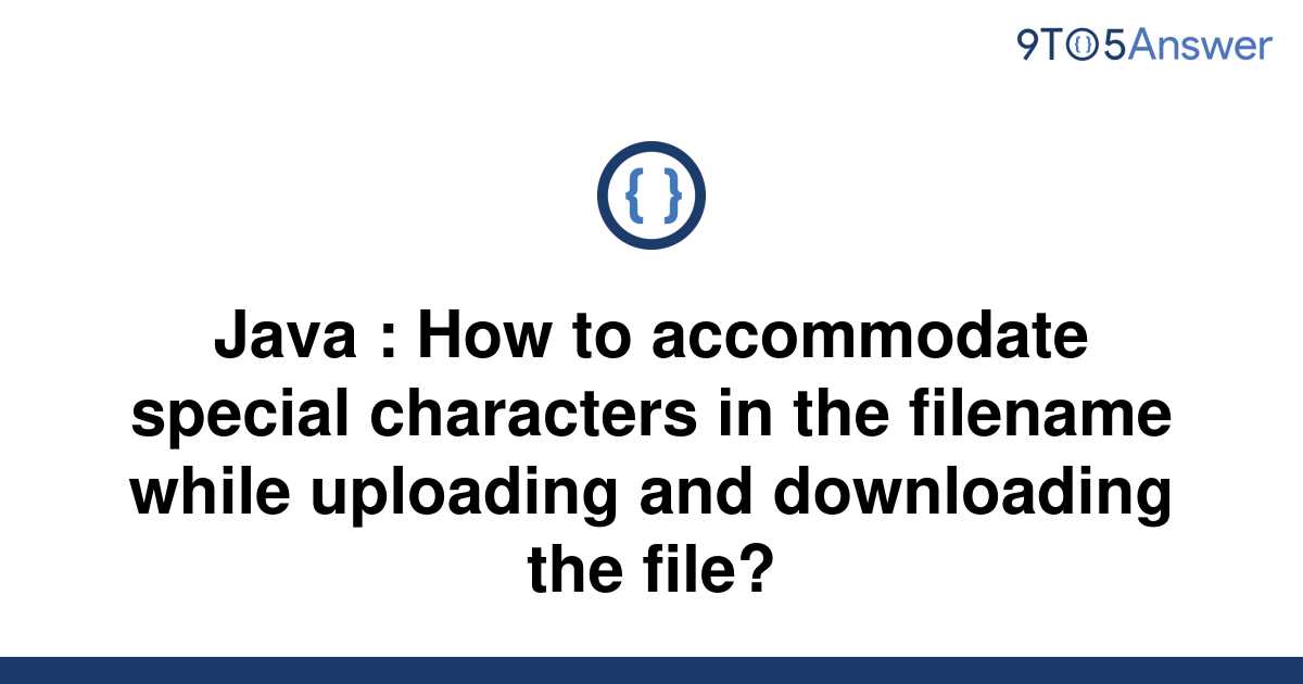 solved-java-how-to-accommodate-special-characters-in-9to5answer