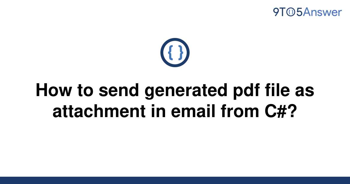 solved-how-to-send-generated-pdf-file-as-attachment-in-9to5answer