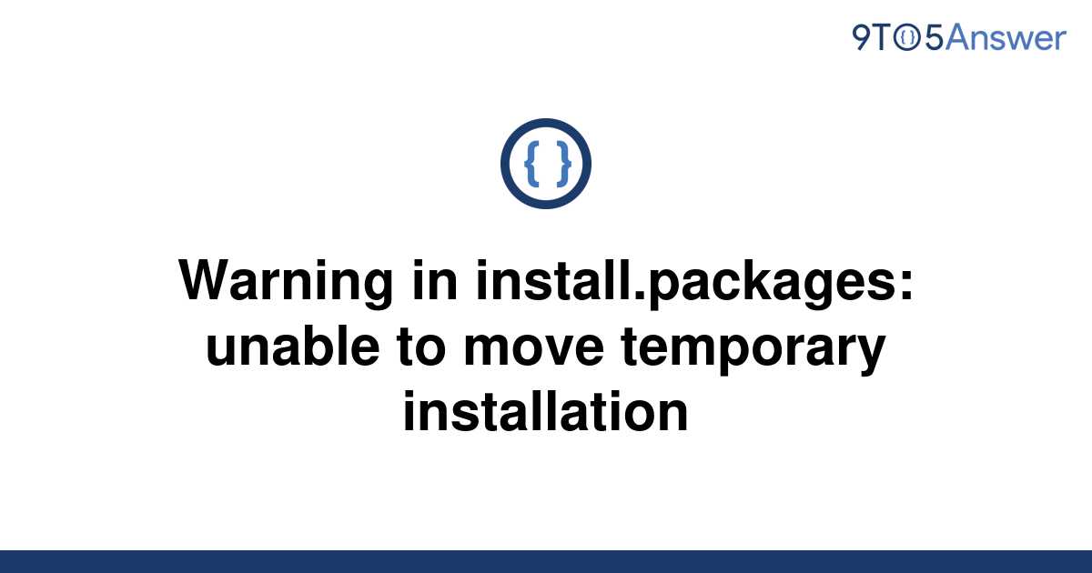 solved-warning-in-install-packages-unable-to-move-9to5answer