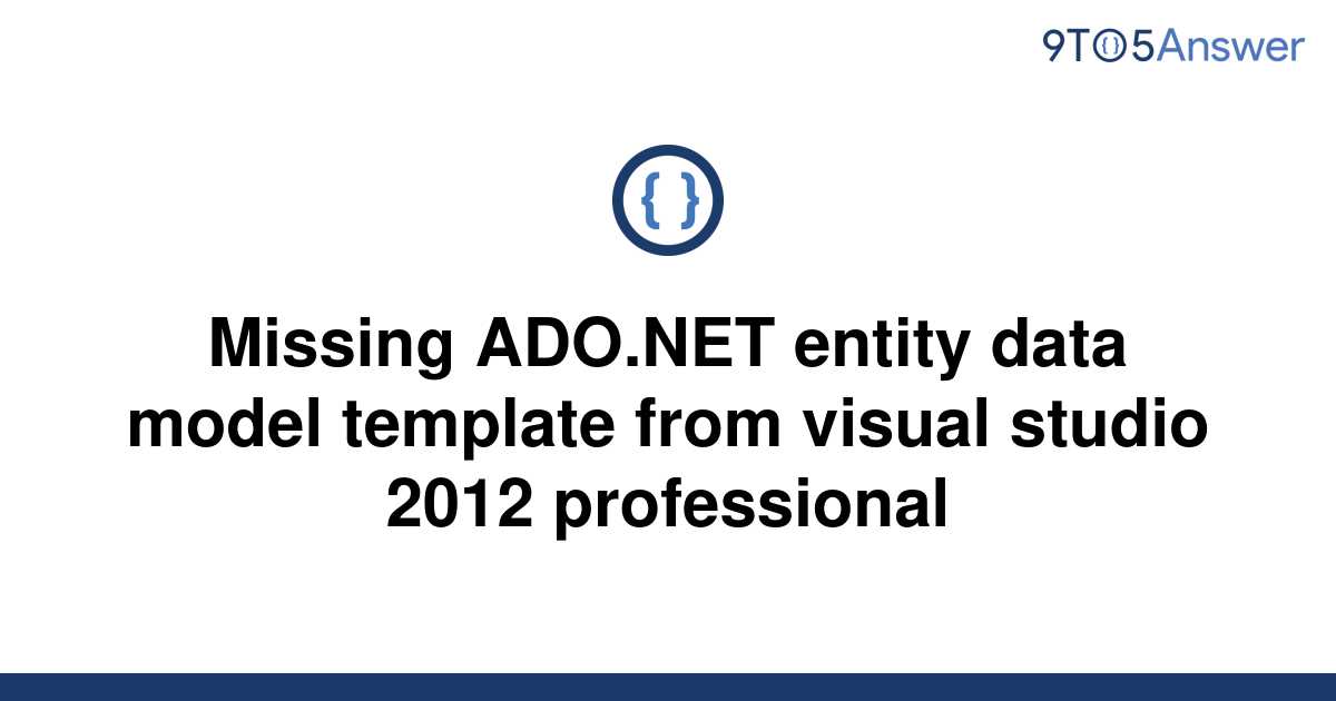 solved-missing-ado-net-entity-data-model-template-from-9to5answer