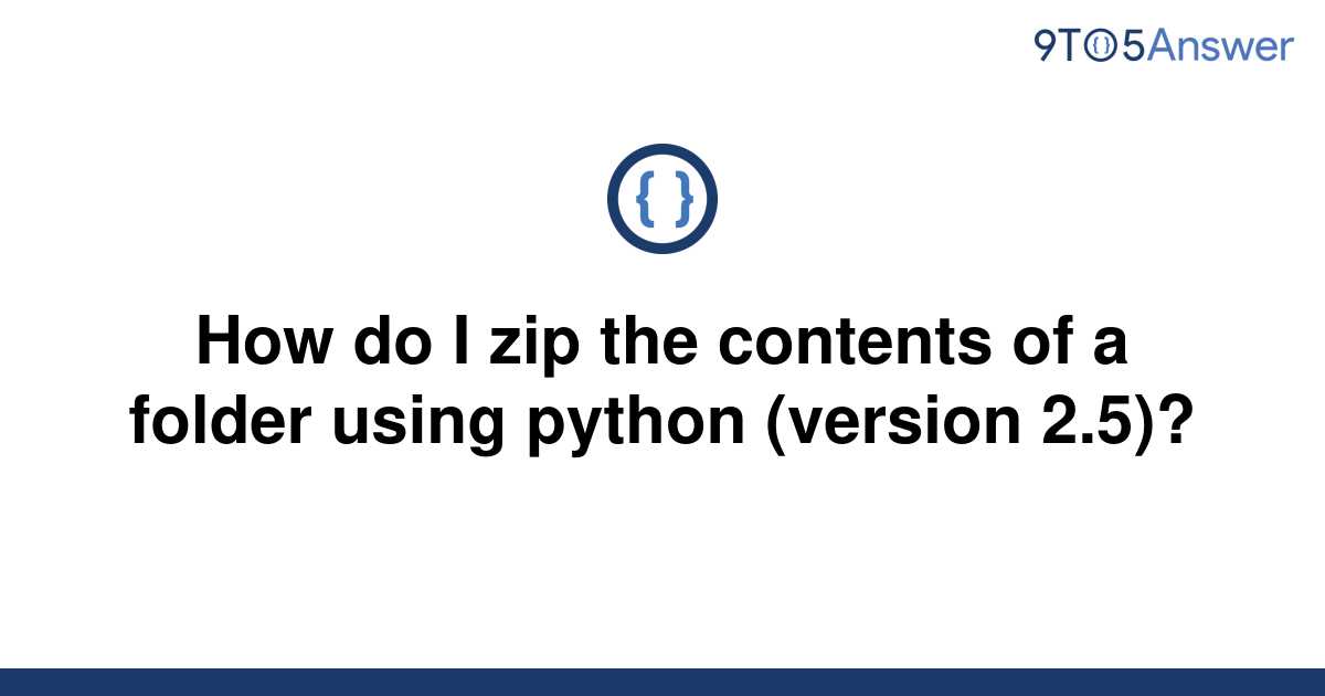  Solved How Do I Zip The Contents Of A Folder Using 9to5Answer