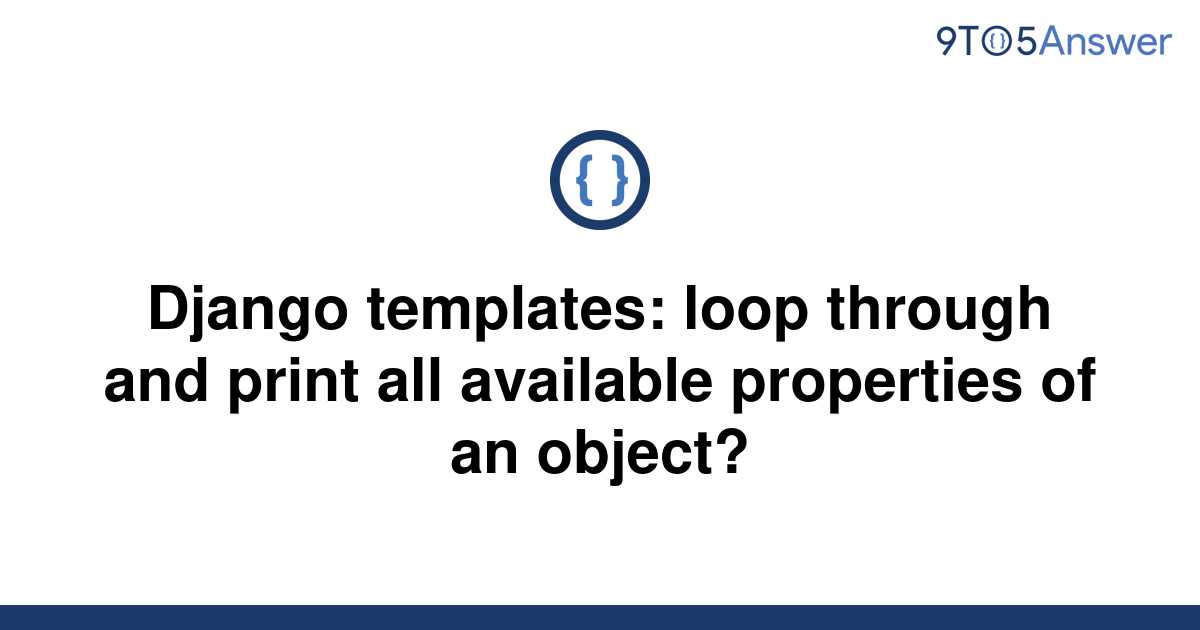 [Solved] Django templates loop through and print all 9to5Answer