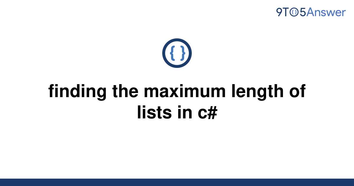 Finding The Maximum Length Of List In C