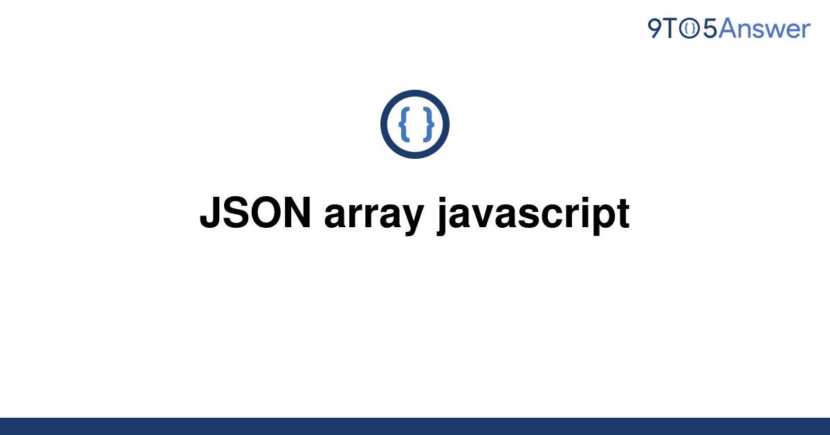 solved-json-array-javascript-9to5answer