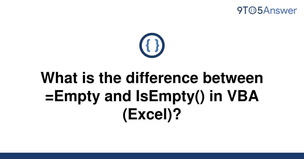 solved-what-is-the-difference-between-empty-and-9to5answer