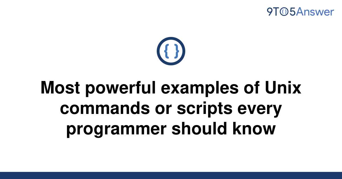  Solved Most Powerful Examples Of Unix Commands Or 9to5Answer