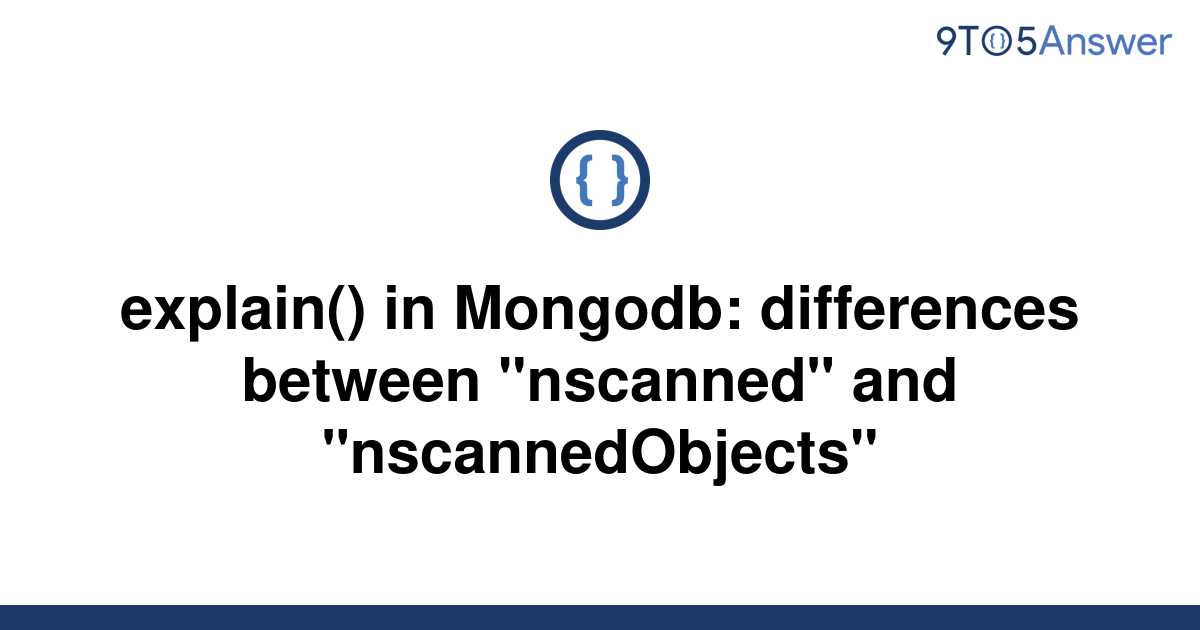 solved-explain-in-mongodb-differences-between-9to5answer