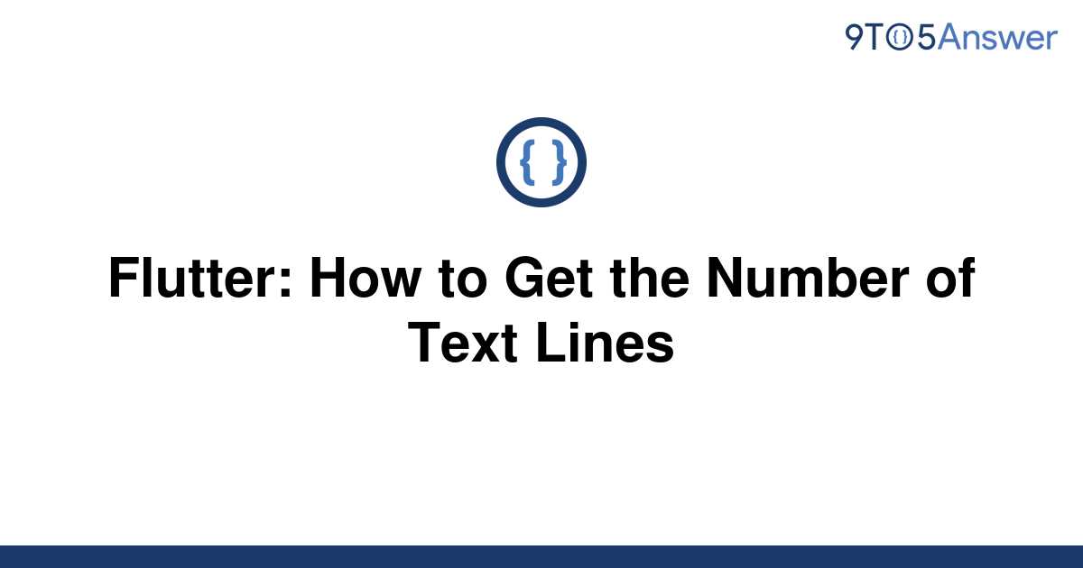 solved-flutter-how-to-get-the-number-of-text-lines-9to5answer