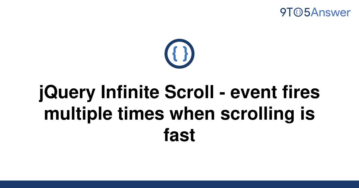 solved-jquery-infinite-scroll-event-fires-multiple-9to5answer