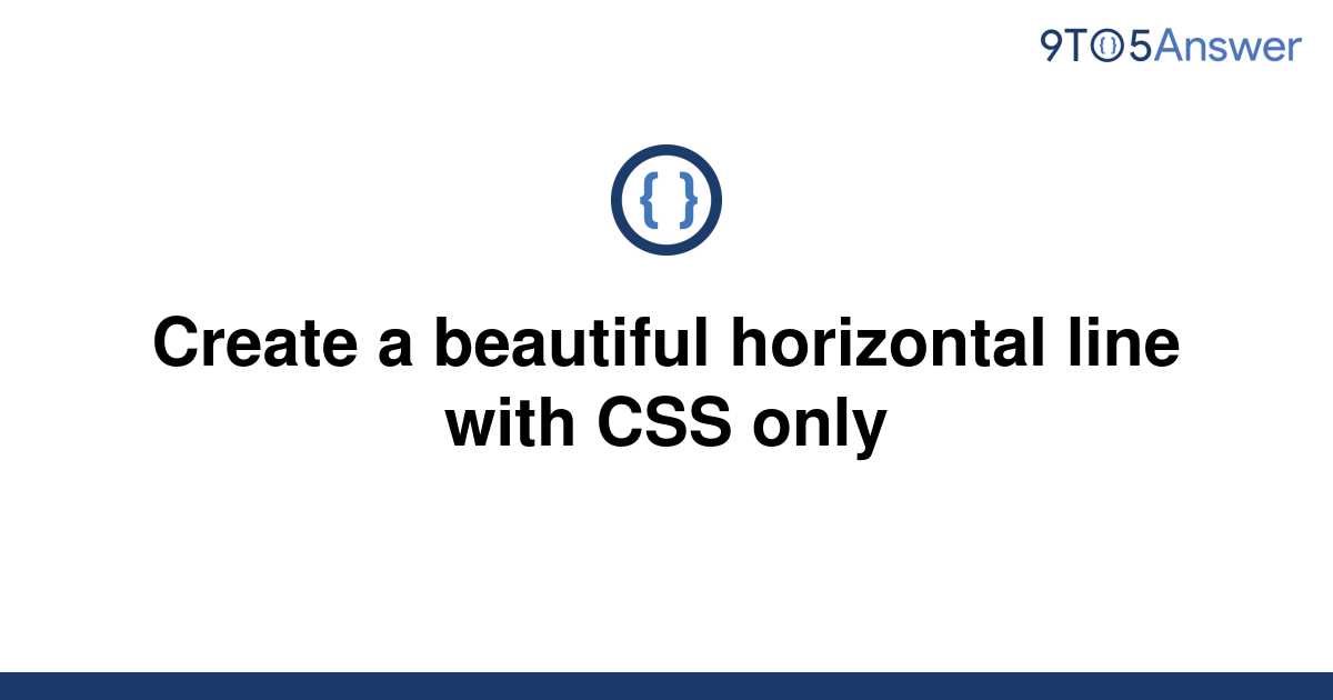 solved-create-a-beautiful-horizontal-line-with-css-only-9to5answer