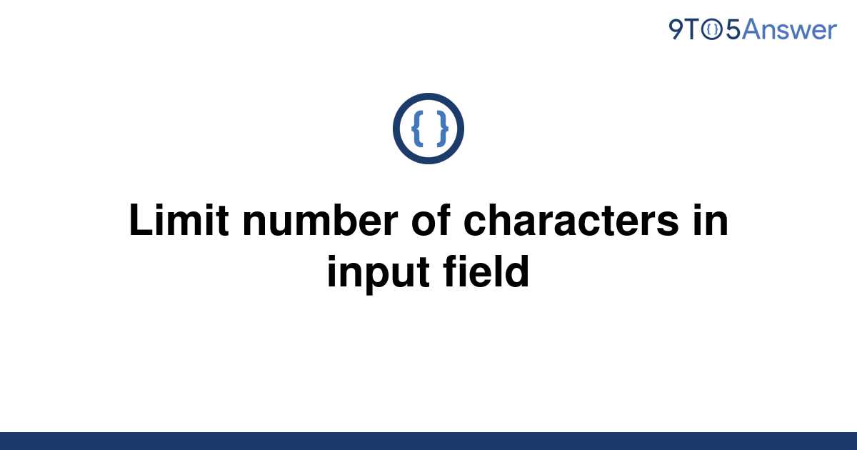 solved-limit-number-of-characters-in-input-field-9to5answer