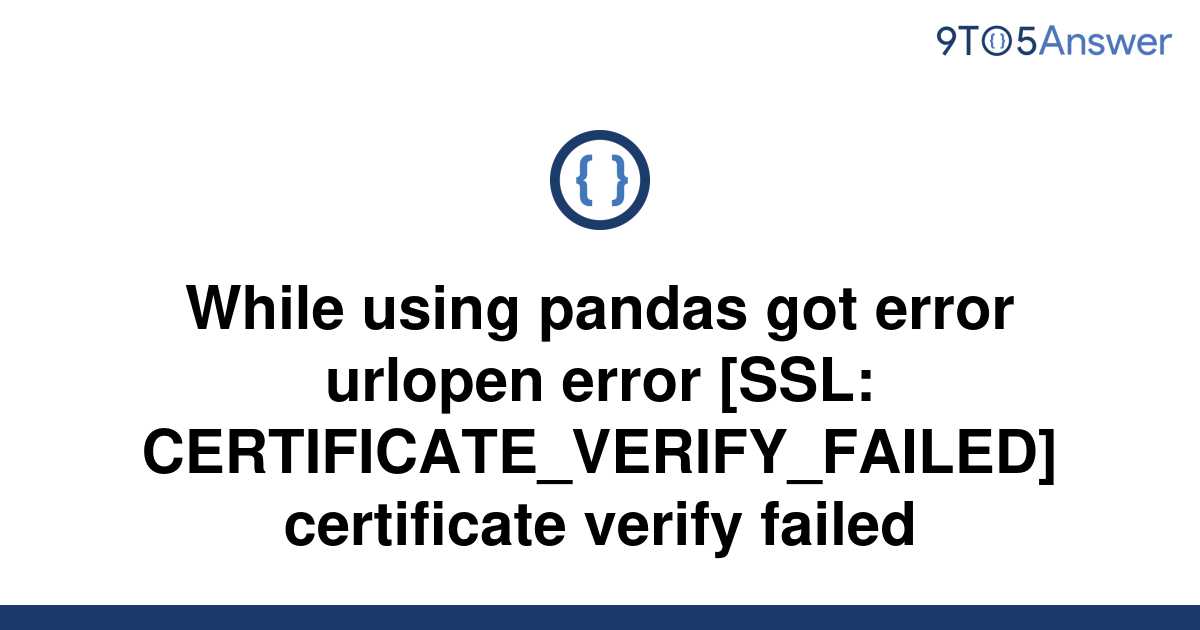 solved-while-using-pandas-got-error-urlopen-error-ssl-9to5answer