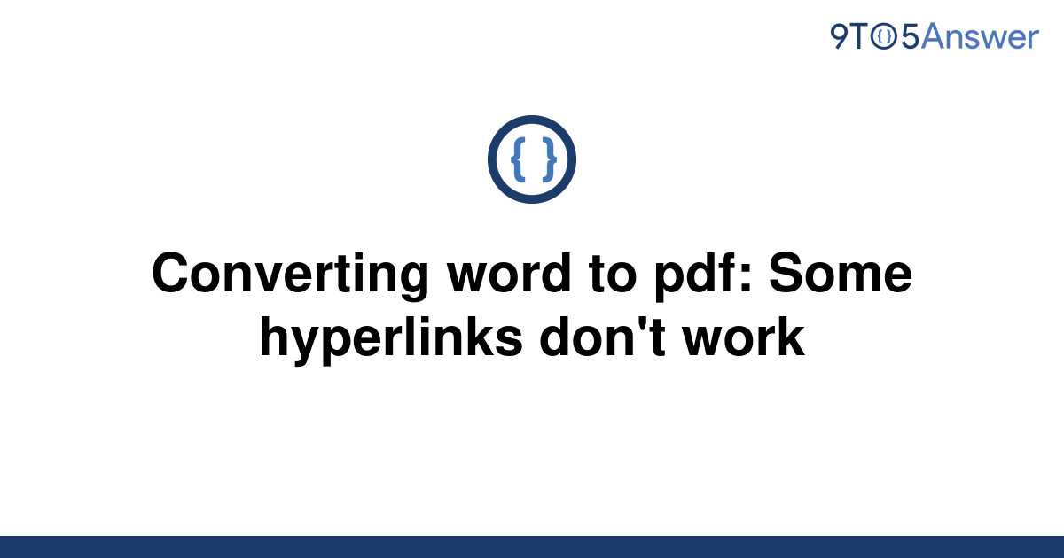 solved-converting-word-to-pdf-some-hyperlinks-don-t-9to5answer