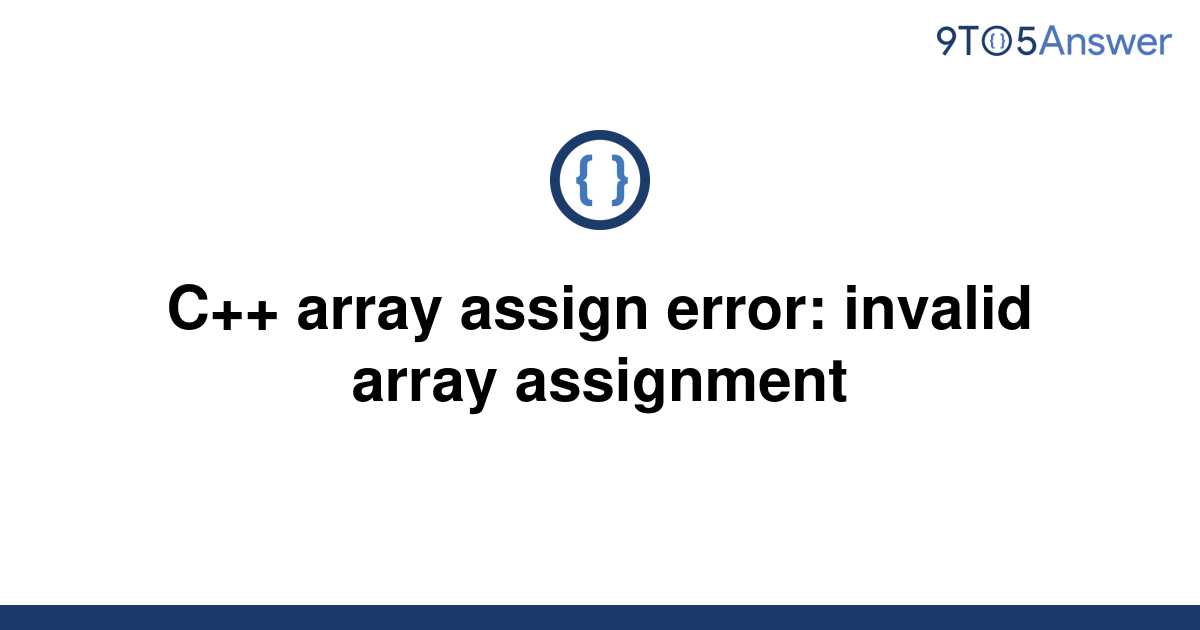 cpp error invalid array assignment