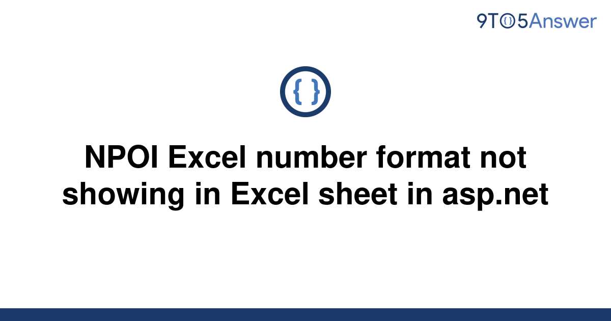 solved-npoi-excel-number-format-not-showing-in-excel-9to5answer