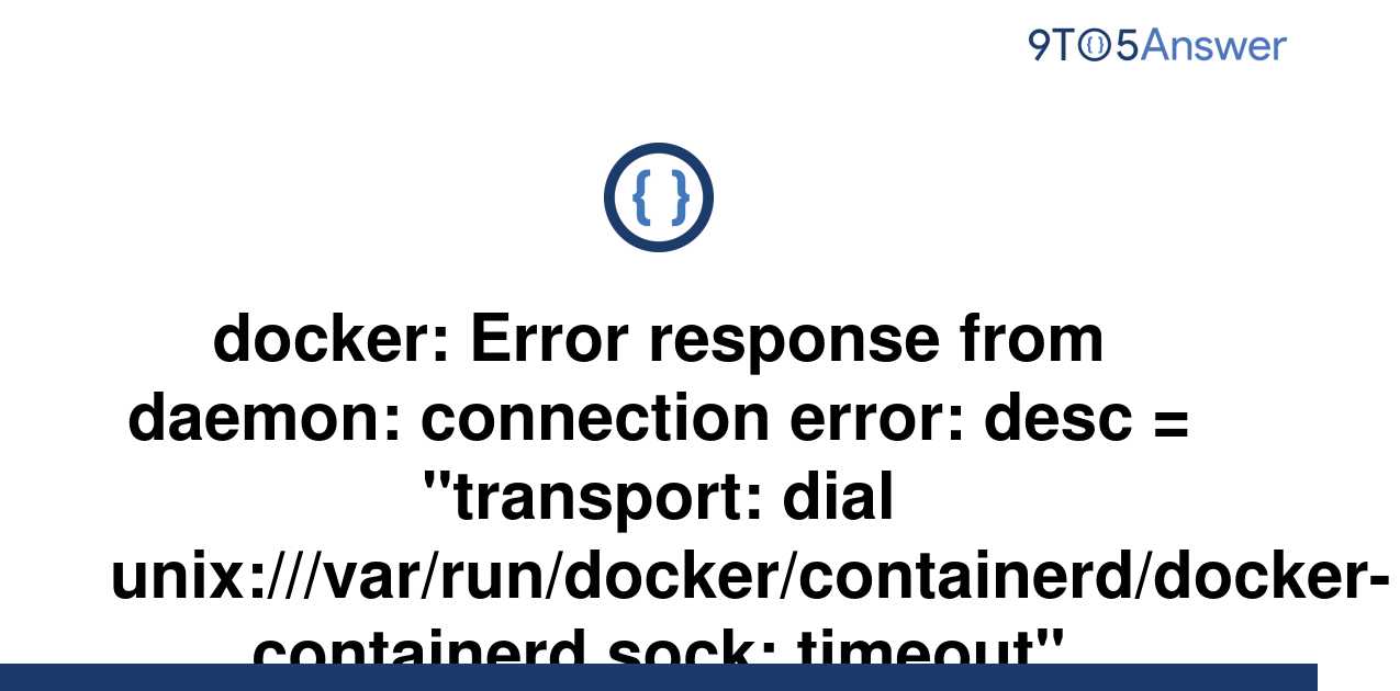 solved-docker-error-response-from-daemon-connection-9to5answer