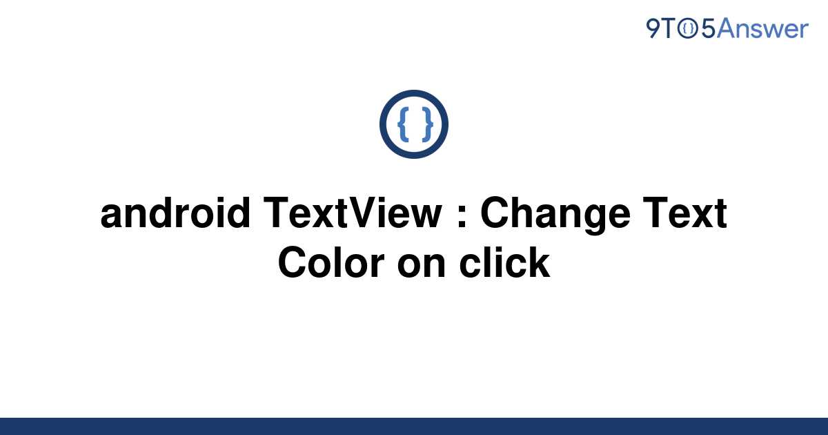 Change Text Color On Click Android