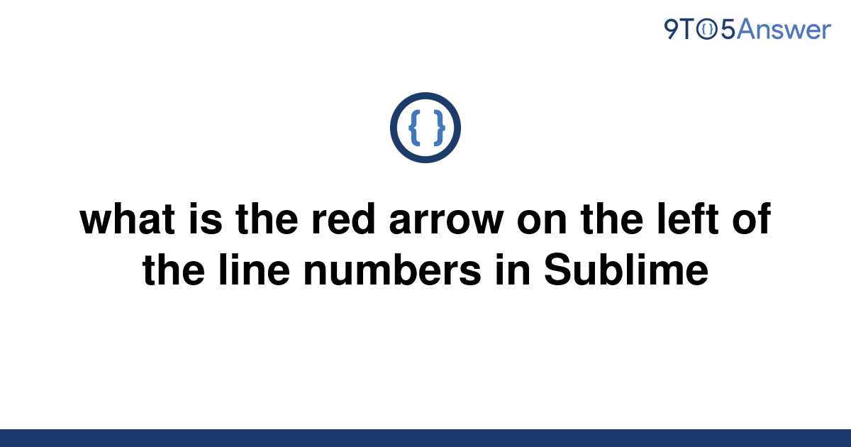 solved-what-is-the-red-arrow-on-the-left-of-the-line-9to5answer