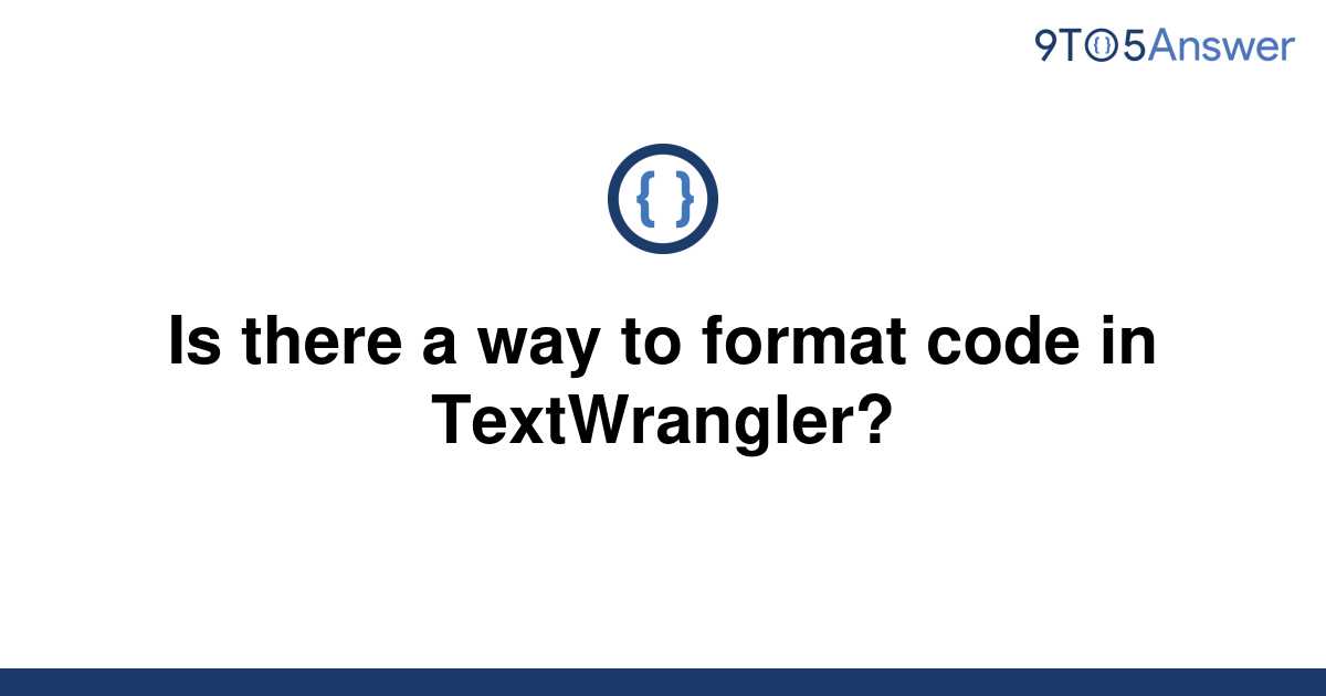 textwrangler xml formatter
