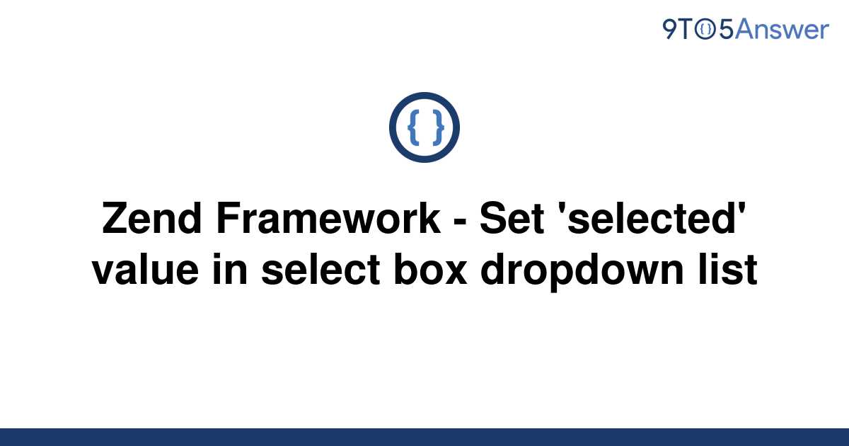 solved-zend-framework-set-selected-value-in-select-9to5answer