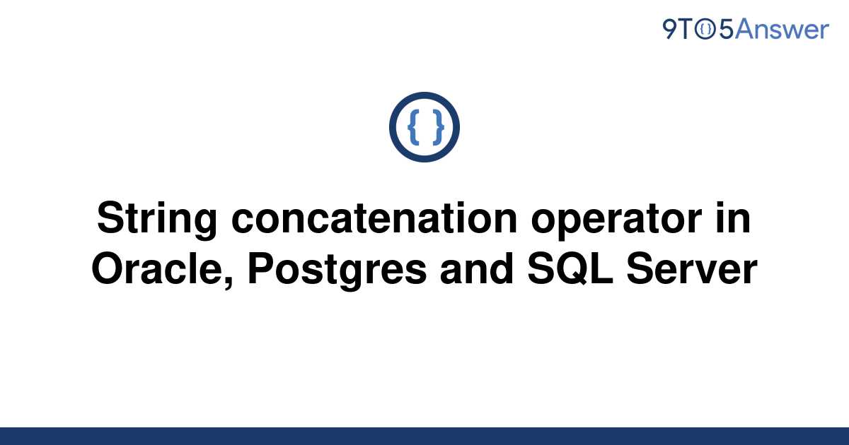 Solved String concatenation operator in Oracle 9to5Answer
