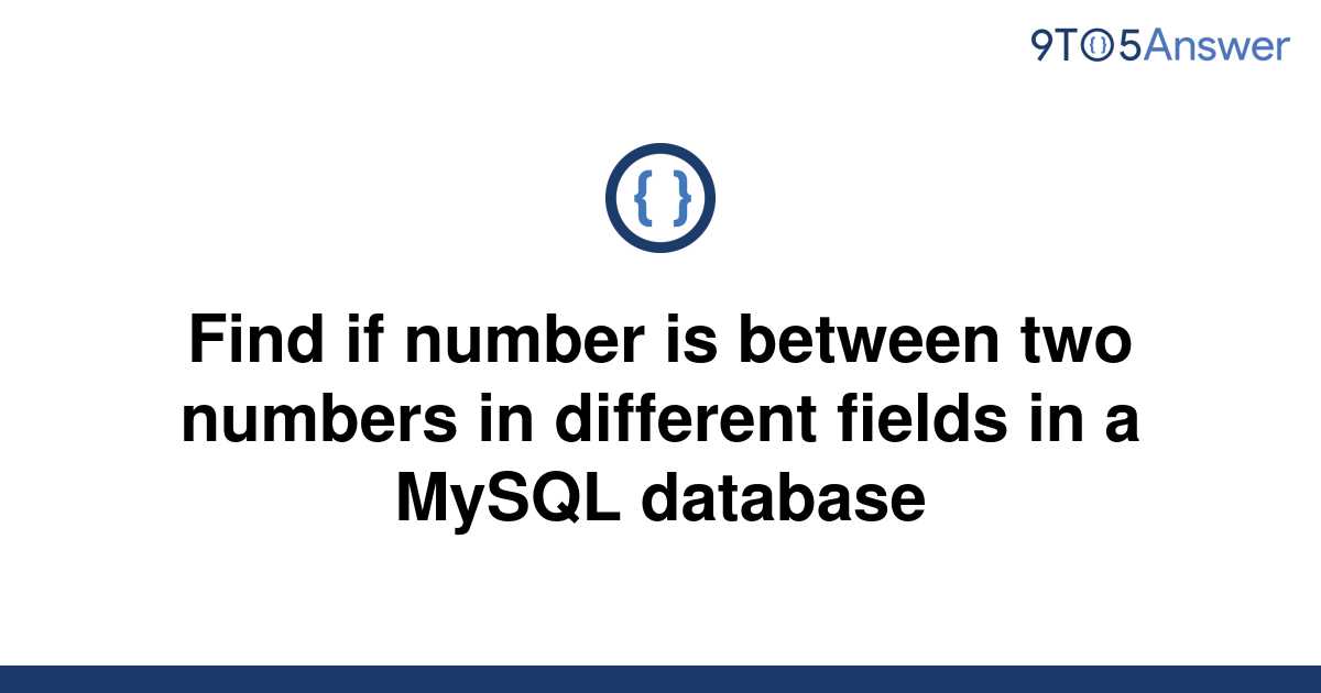 solved-find-if-number-is-between-two-numbers-in-9to5answer