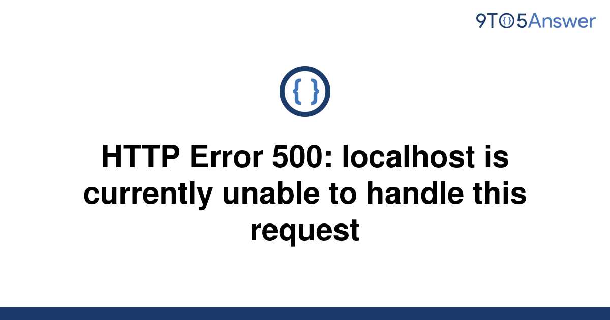 Solved Error Localhost Is Currently Unable To To Answer