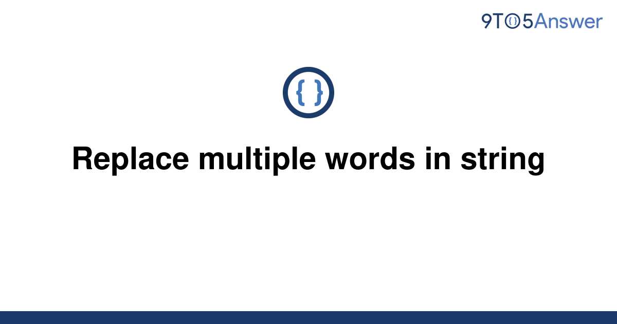 String Replace Multiple Strings