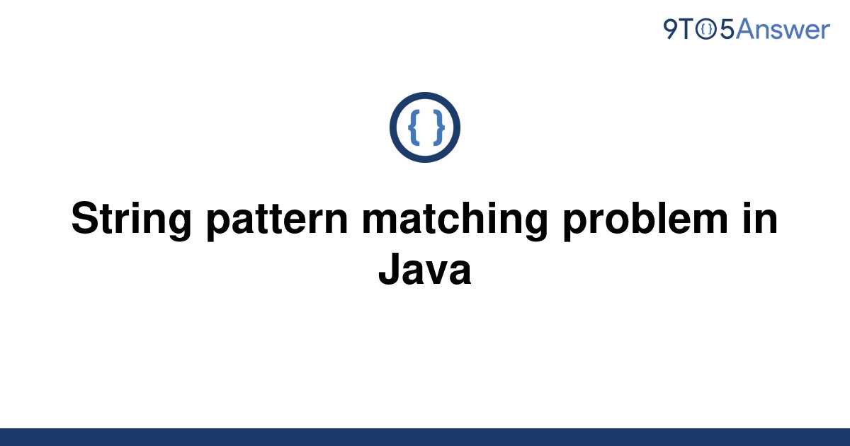 Java String Pattern Matching Example