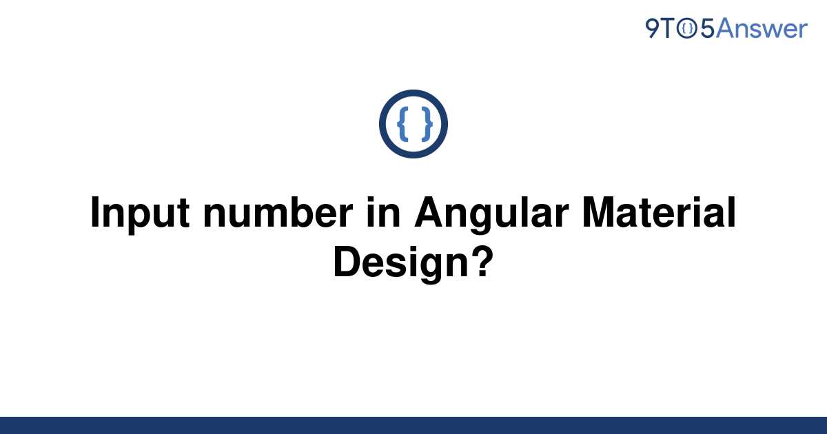 solved-input-number-in-angular-material-design-9to5answer