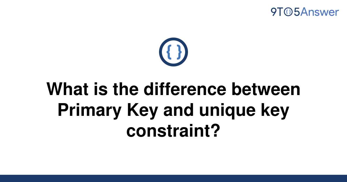 solved-what-is-the-difference-between-primary-key-and-9to5answer